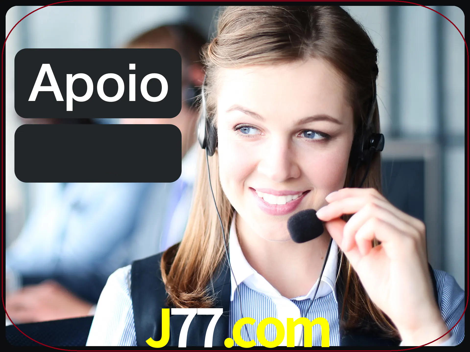 Solicite suporte para qualquer pergunta.